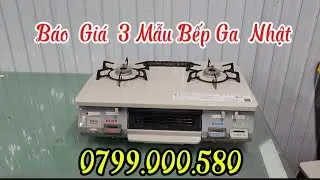 Bếp gas nội địa Nhật  ,báo  giá  Bếp  Nhật  Osaka,  Rinnai  ăn toàn  lh :0799000580