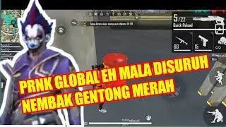 PRNK GLOBAL EH MALA DISURUH NEMBAK GENTONG MERAH  KLIK VIDIO INI 🙏🙏