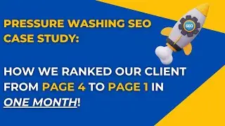 Boost Your Pressure Washing SEO: From Page 4 to Page 1 in 1 Month