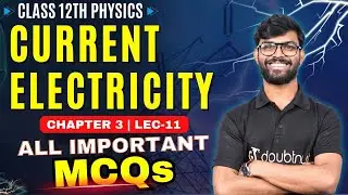 Current Electricity Class 12 MCQ Questions CBSE Board 2025 | Most Important Questions | By Vipin Sir