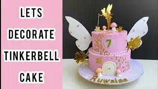 TINKERBELL Cake Decor 🧡 Perfect Cake for Little Fairy | Cake Decoration Ideas | Samia's Kitchen