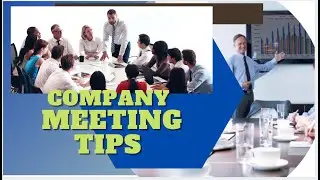 Company Meeting Tips