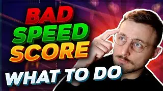 Bad Speed Score! What to do? 