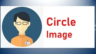 How To Create Rounded and Circular Image With HTML And CSS