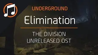 The Division Unreleased OST | Elimination