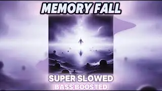 ◉ PHONK | MEMORY FALL. [Super Slowed + Bass Boosted] - LAGXNA & LOWX