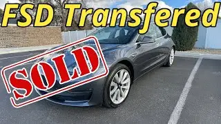 I Sold My Tesla Model 3 Long Range & Transferred FSD To A New Model Y!