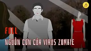 [Full] Nguồn cơn của virus zombie | Chuối sub