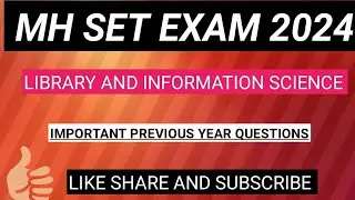 IMPORTANTS QUESTIONS MH SET 2024  LIBRARY AND INFORMATION SCIENCE.
