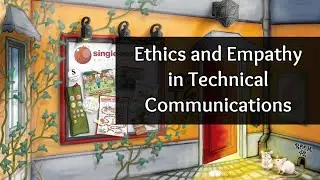 Ethics and Empathy in Technical Communication