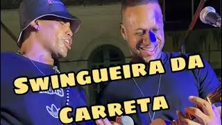 Swingueira da Carreta 🔥🎸 ( Camarão do Cavaco )