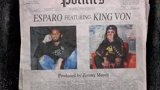 Esparo - Politics Feat. King Von (Official Audio)