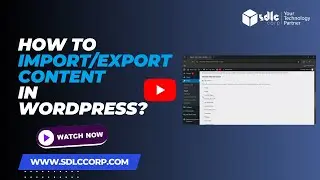 How to Import/Export Content in WordPress?