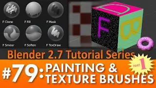 Blender 2.7 Tutorial #79: Painting & Texture Brushes (Part 1) 