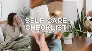 Self-Care Checklist Day ✨ | Nourishing My Body + Romanticizing My Life