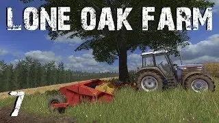 Lone Oak Farm EP7