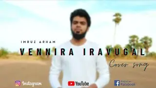 Vennira Iravugal Cover - Peasu | Yuvan Shankar Raja | Imruz Arham #u1_veriyan