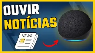Como Configurar e Ouvir Notícias na Alexa