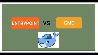 Docker Tutorials for Beginners | Docker file: ENTRYPOINT VS CMD Differences