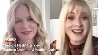 'Suitable Flesh' Cast Interview: Barbara Crampton & Heather Graham