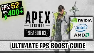 INCREASE FPS IN APEX LEGENDS SEASON 3 ( ULTIMATE FPS BOOST GUIDE | GET MORE FPS )