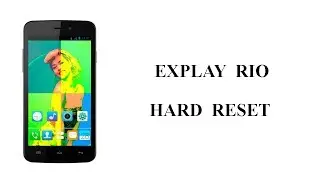 Hard Reset Explay Rio
