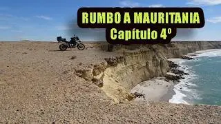 Rumbo a Mauritania  Capitulo  4 (y último)