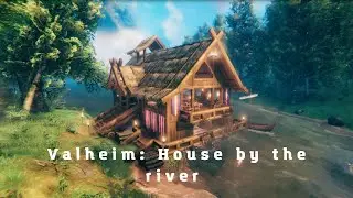 Valheim: House by the river