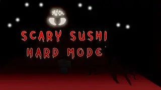 Scary sushi hard mode full game feat. 