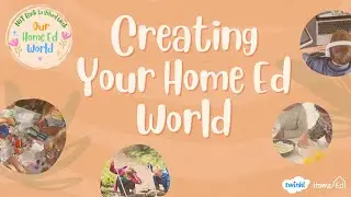 Creating Our Home Ed World - Not Back to School Week