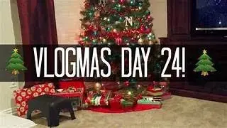 VLOGMAS DAY 24- A SPECIAL CHRISTMAS STORY
