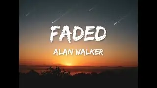 Alan Walker - Faded (Lyrics)
