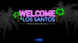 WELCOME TO LOS SANTOS - INTÉGRAL (DOCUMENTAIRE)