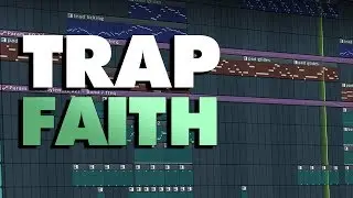 Trap Faith | FL Studio Template (+ Samples, Stems & Sylenth1 Presets)