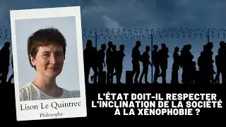 L'État doit-il respecter l'inclination de la société à la xénophobie ?