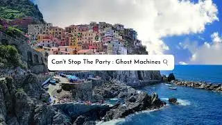 Can't Stop The Party : Ghost Machines