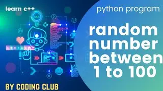 random number between 1 to 100 in python 