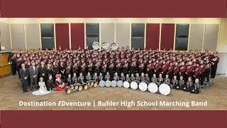 Destination EDventure: 001 | Ever After | Buhler High School Marching Band 2017