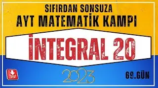 İntegral 20 (İntegral Alan)  AYT Matematik Kampı| 68.Gün |AYT Matematik Konu Anlatım