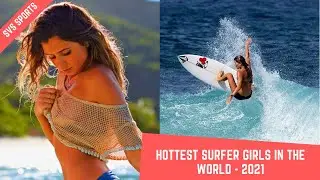 Hottest Surfer Girls In The World - 2021