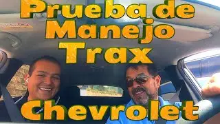 Prueba de Manejo #AutoElección Chevrolet Trax LT