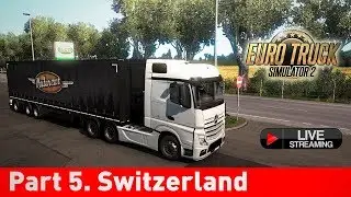 Euro Truck Simulator 2. Часть 5. Швейцария