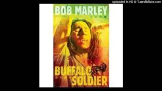 Bob Marley -  Buffalo Soldier