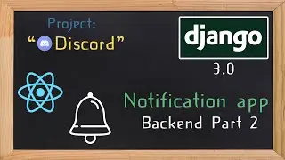 Django and ReactJS together - Notification app backend part 2 | 33