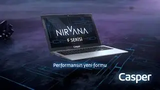 Nirvana F serisi, Performansın Yeni Formu! | Casper Türkiye