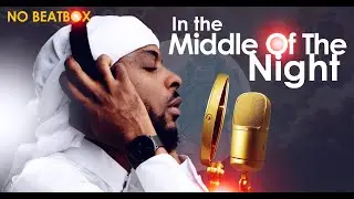 Middle Of The Night (Muslim Version) by Rhamzan Days [Vocals Only] NoBeatBox
