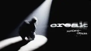 CREAK - RESTLESS DREAMS (OFFICIAL VIDEO)