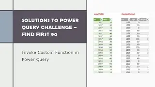 Solutions to Power Query Challenge – Find First 90 | Invoke Custom Function in Power Query