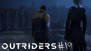 OUTRIDERS - За гранью #19