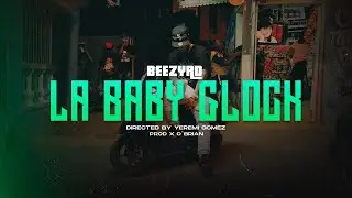 BeezyRd - La Baby Glock(OficialVideo) Dir Yeremi Gomez